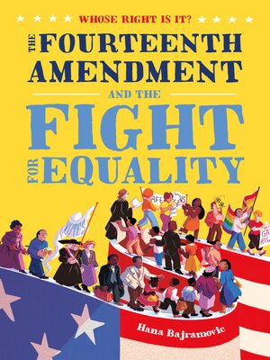 cover image of The Fourteenth Amendment and the Fight for Equality